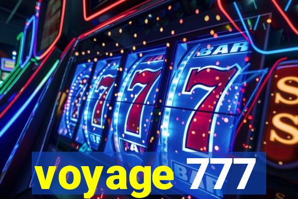 voyage 777